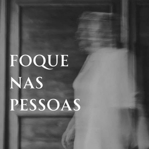Foque nas Pessoas - Assim sua Venda Acontece